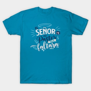 El señor es mi pastor T-Shirt